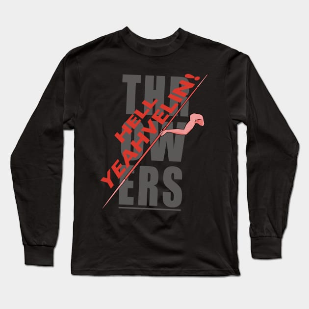 HELL YEAHVELIN Javelin Throwers' tee Long Sleeve T-Shirt by GeekGiftGallery